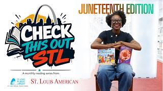 Check This Out Stl: Juneteenth Edition