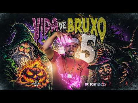 VIDA DE BRUXO 5 - Mc Tony Bruxo (prod.BruxariaHits)