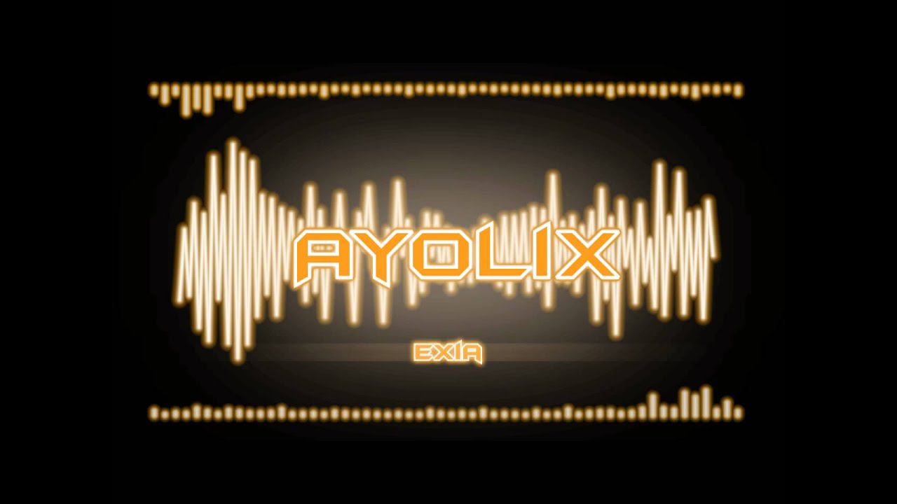 Watch AyoLix: Exia on YouTube Watch AyoLix: Exia on YouTube