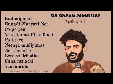 Sid Sriram Pain killer Songs   Sid Sriram hits   pain killers for love failures