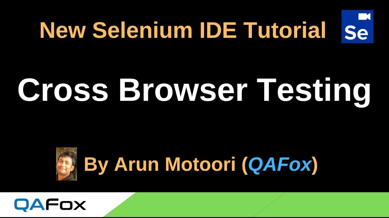 New Selenium IDE - Part 111 - Cross Browser Testing - YouTube