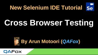 New Selenium IDE - Part 111 - Cross Browser Testing