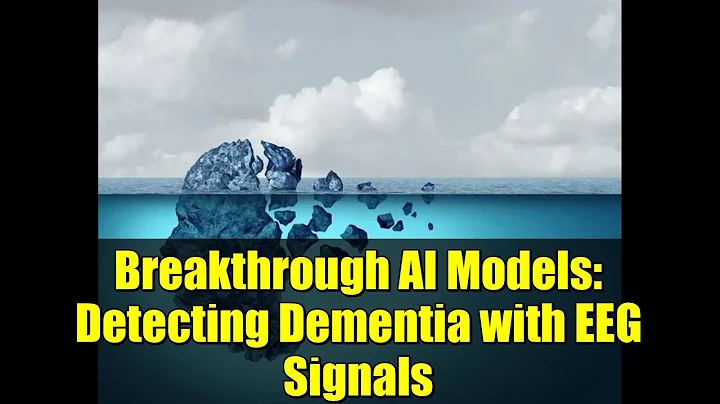 Breakthrough AI Models: Detecting Dementia with EEG Signals