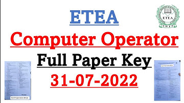 ETEA Computer Operator Full Solved Paper 31-07-2022| Today Computer Operator Full Test Key by Etea