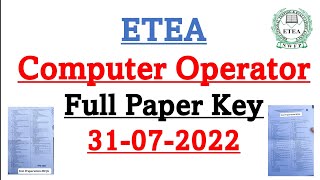 ETEA Computer Operator Full Solved Paper 31-07-2022| Today Computer Operator Full Test Key by Etea