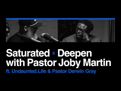 Saturated x Deepen with Pastor Derwin Gray