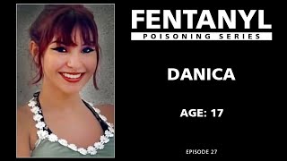 FENTANYL POISONING: Danica's Story