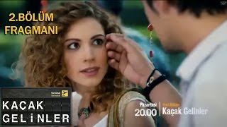 Kaçak Gelinler - Fragmanlar