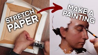 HOW TO stretch paper + OIL PAINTING demo
