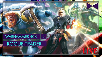 Brings a Hammer into a War | WH40K: Rogue Trader Alpha