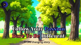 Stop Chasing Others' Dreams  Dare to be Different  Powerful Motivation Story