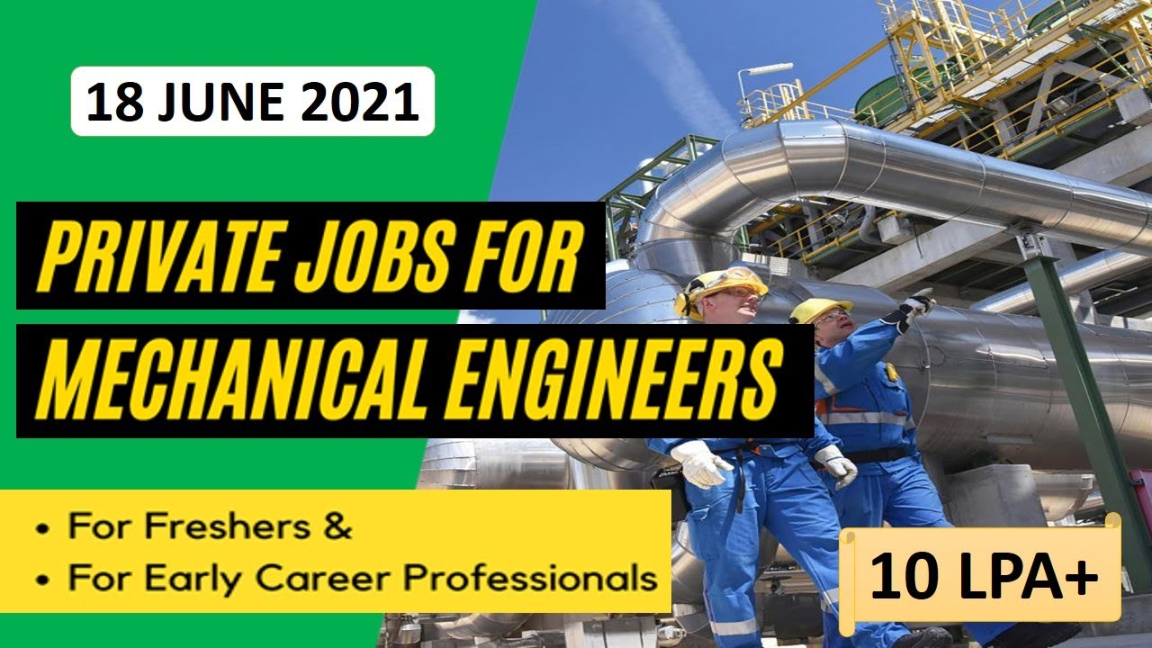 Mechanical engineering jobs FRESHERS JOB 18.6.2021 For 12 year