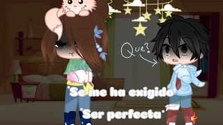 ✨😔Se me ha exigido ser perfecta✨😔//❤️Meme❤️//🌸Hecho en la vida real🌸//😔Lo siento si está mal edit😔//