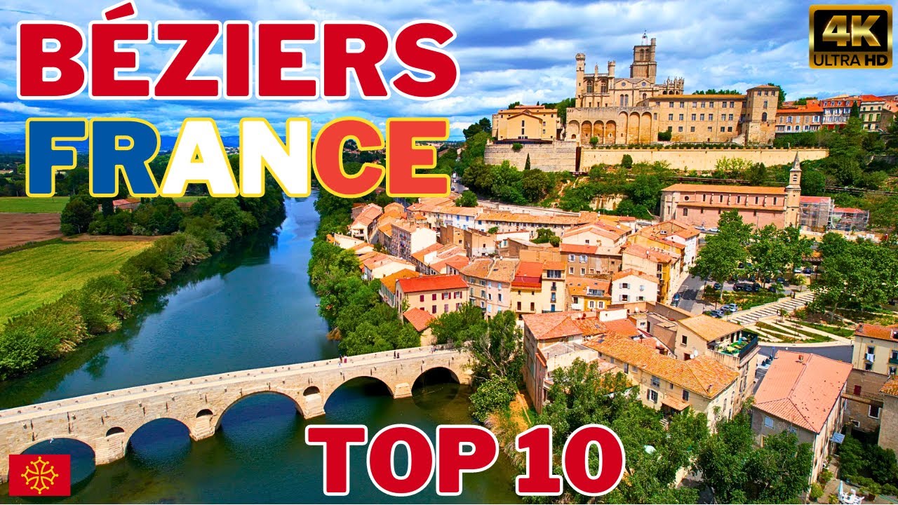 Béziers France 🇫🇷 Vidéo de voyage 4K Drone Vlog - TOP 10 des choses à faire à Béziers, Valras-Plage