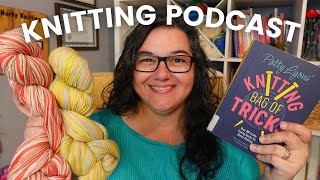 MAY Knitting Roundup | Nerdy Knitting Podcast 3-5