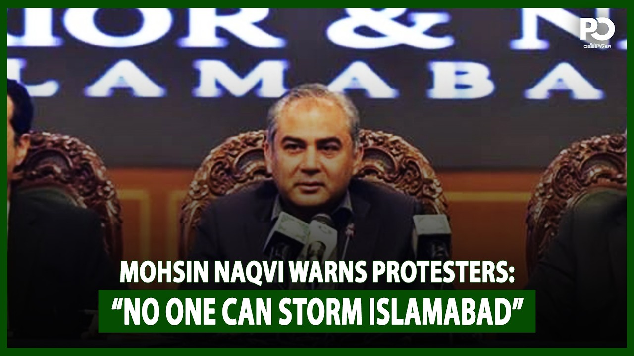 |Mohsin Naqvi’s Message to Sohail Afridi: “Islamabad Cannot Be Stormed” | Pakistan Observer