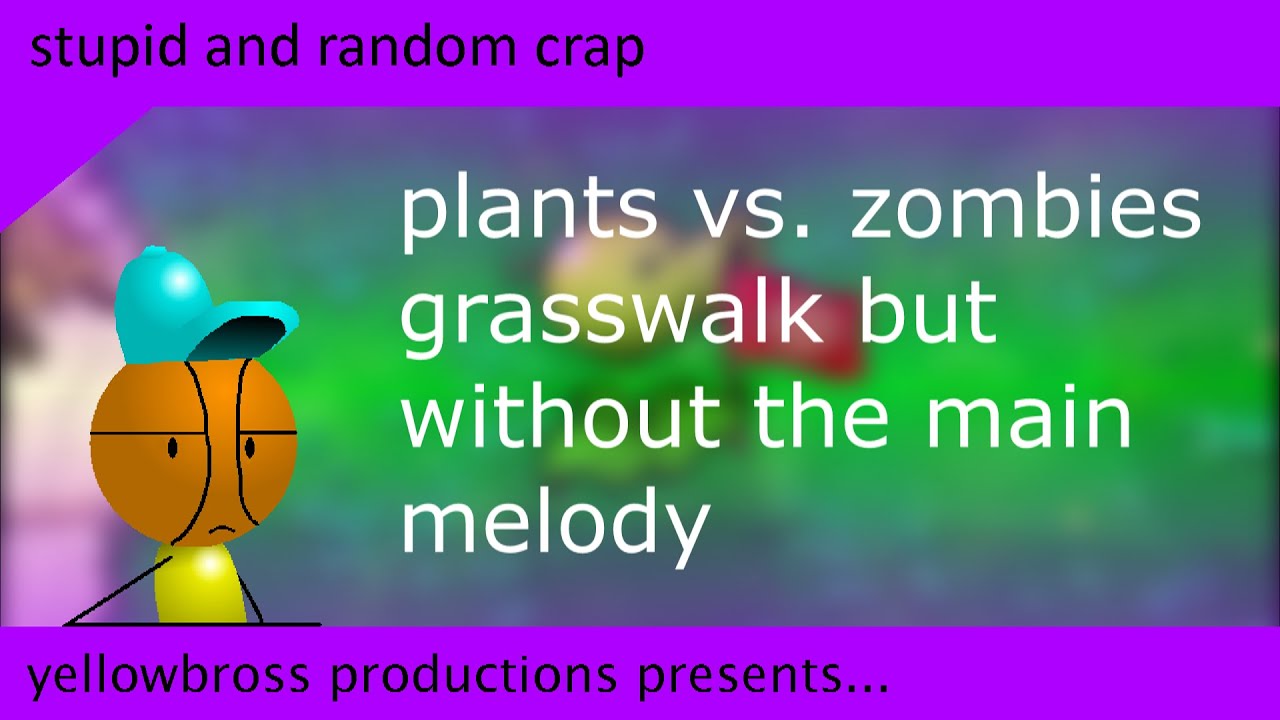 Plants vs. Zombies - Grasswalk but without the main melody