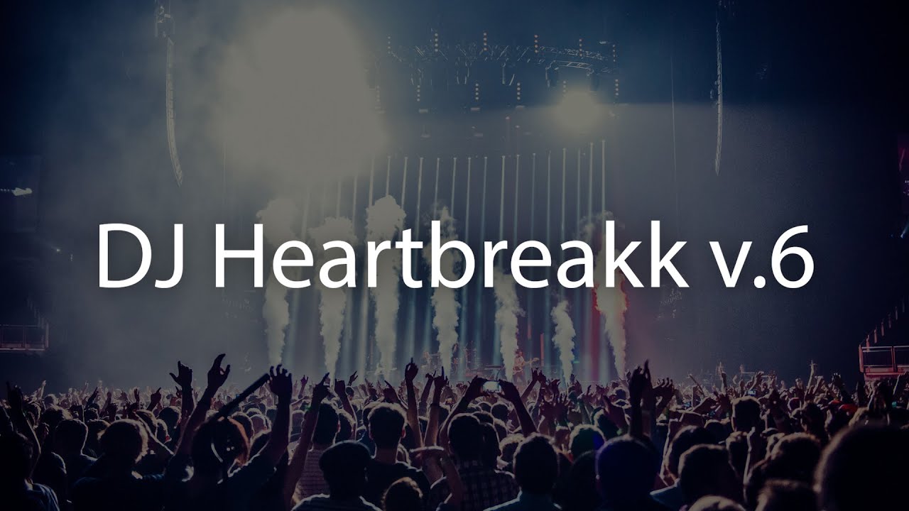 DJ Heartbreakk v.6
