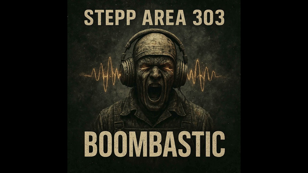Stepp Area 303 / Boombastic 