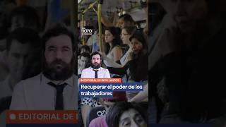 El mensaje de Lantos en el Día del Trabajador: "Tenemos que RECUPERAR EL PODER"
