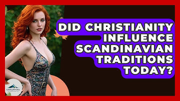 Did Christianity Influence Scandinavian Traditions Today? - Unmapping Scandinavia