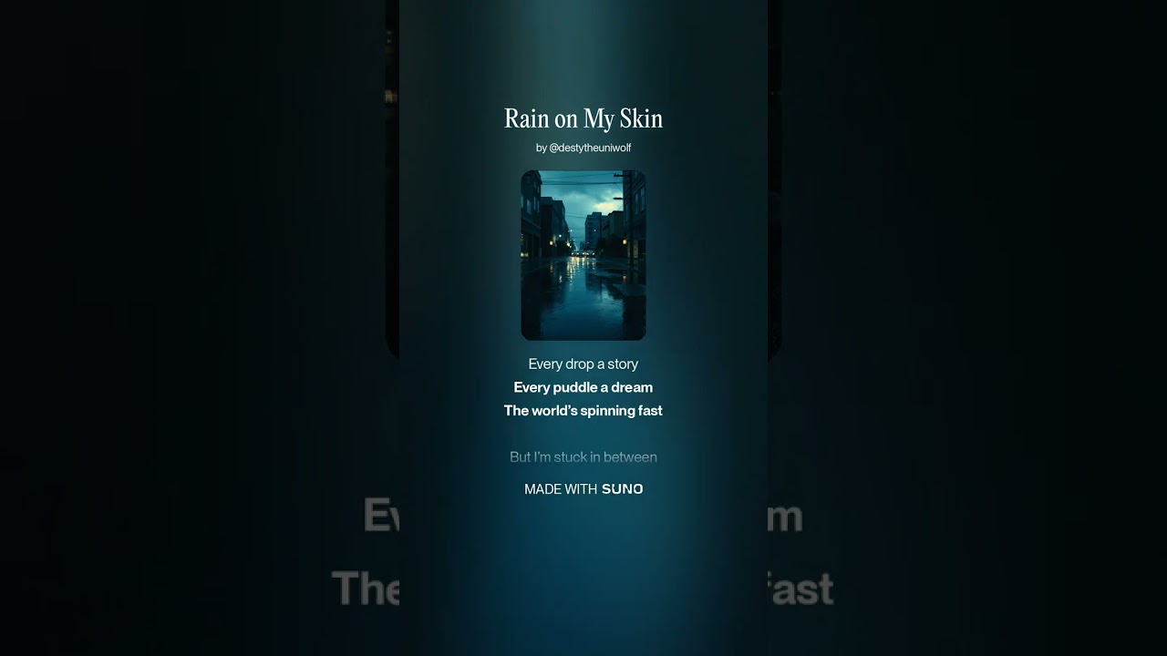 DestytheUniwolf - Rain on My Skin