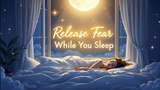 Release Fear While You Sleep 💤 #shorts #mindfulness #fearoffailure #motivation #learningtobefearless