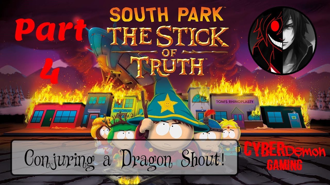 Conjuring a Dragon Shout! South Park: The Stick of Truth pt 4 - YouTube