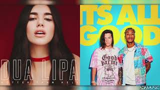 Hotter Than Hell x It's All Good | Mashup of Dua Lipa/Neon Dreams