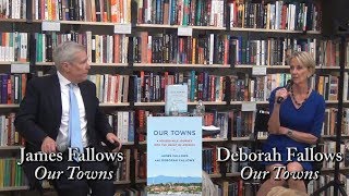 James Fallows and  Deborah Fallows, "Our Towns"