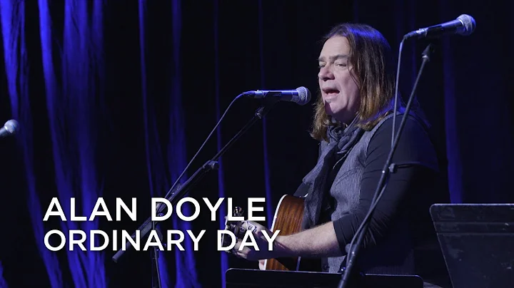 Alan Doyle | Ordinary Day | Juno Songwriter's Circ...