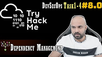 DevSecOps :  Dependency Management :  Task 1-4 : TryHackMe : Walk through 8.0