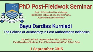 PhD Post-Fieldwork Seminar: The Politics of Aristocracy in Post-Authoritarian Indonesia