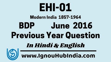 IGNOU BDP EHI 01 Previous Year Question Paper June 2016 In Hindi English | EHI-01 History
