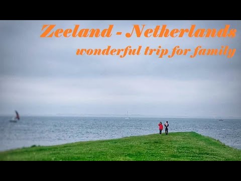 Zeeland Netherlands - Wonderful long weekend for family
