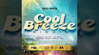 The Cool Breeze Riddim Mega Mix (2023 SOCA) - Lunatix Prod & Studio Musica