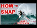 How to frontside snap  surfing pro tips with lakey peterson