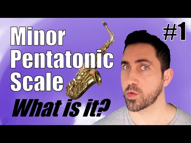 MINOR PENTATONIC SCALE on Alto Saxophone - What is it? Explained! class=