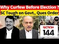 Sc tough on govt question order why curfew before election lawchakra supremecourtofindia