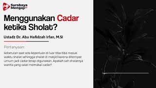 [TAJI] Menggunakan Cadar Ketika Sholat - Ustadz Dr. Syafiq Riza Basalamah, M.A