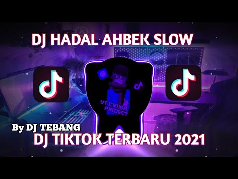 Dj hadal ahbek slow bass jedag jedug | Dj remix tiktok by dj tebang