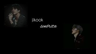 Fmv Jikook Señorita