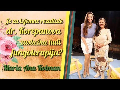 Je za izjemne rezultate dr. Korepanova zaslužna tudi fungoterapija? Maria Ana Kolman