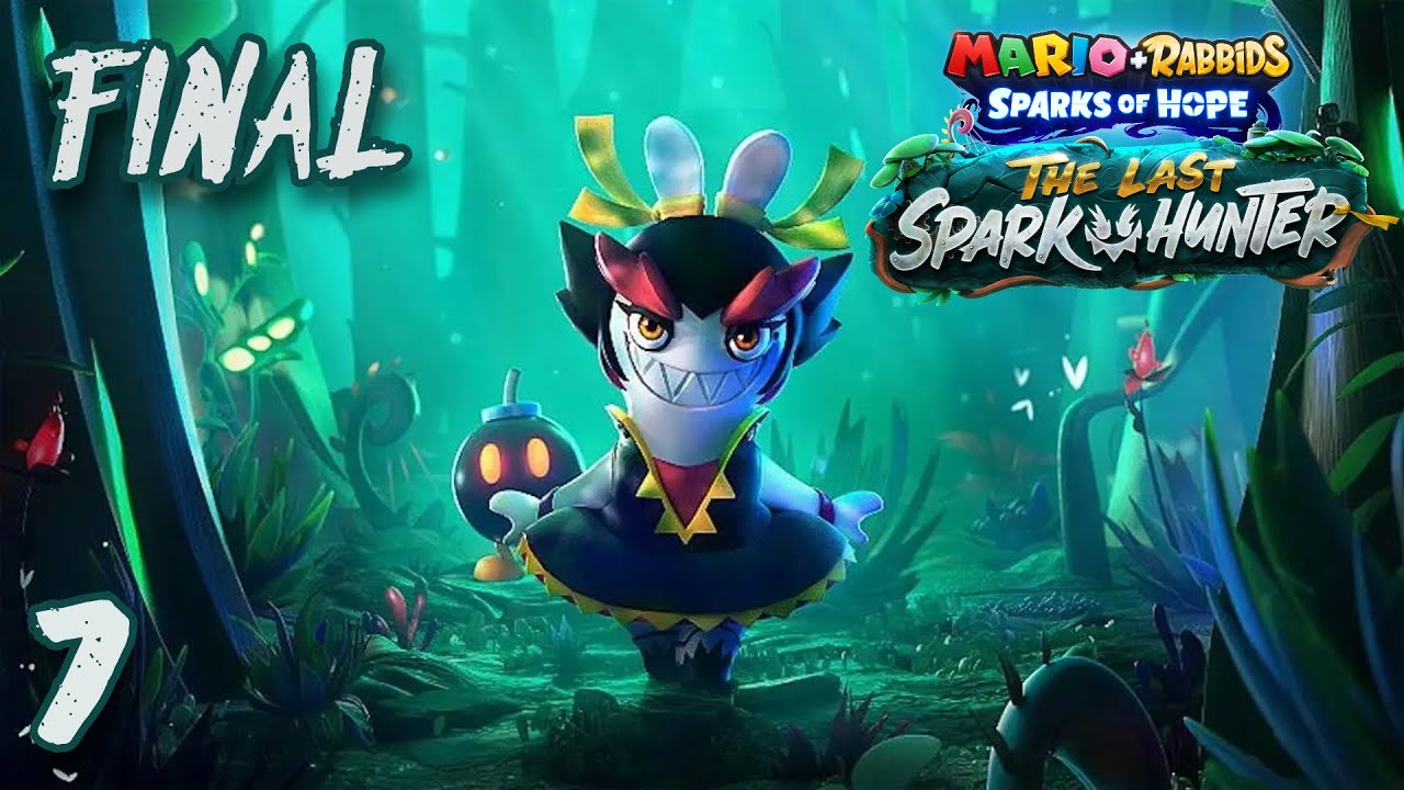 Mario + Rabbids Sparks of Hope: The Last Spark Hunter #7 - Kanya ...