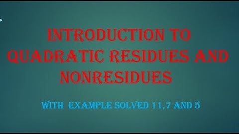 Introduction to Quadratic Residues and Nonresidues  | Number Theory in Urdu Hindi  With 3 eg solved