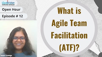 What is Agile Team Facilitation? | ICP-ATF | Facilitation
