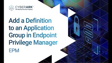 Add a Definition to an Application Group in Endpoint Privilege Manager | CyberArk