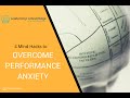 4 simple brain hacks to overcome performance anxiety