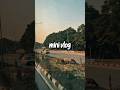 Mini Vlog 6 #shorts #foryou #youtube #youtubeshorts #viralvideo