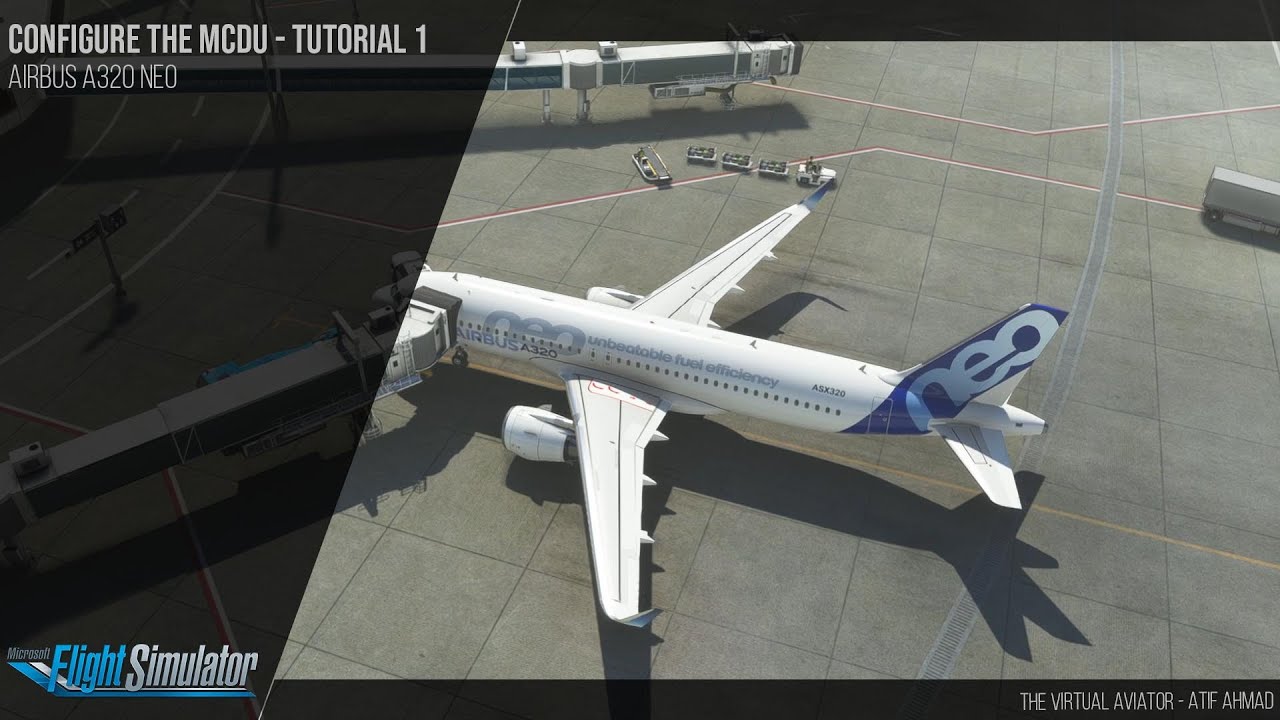 How to Configure the Airbus A320 Neo MCDU in MSFS 2020 - Airbus A320 ...